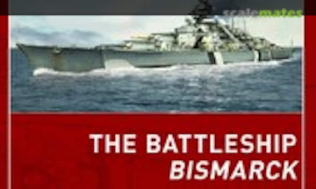 The Battleship Bismarck (Osprey Publications )