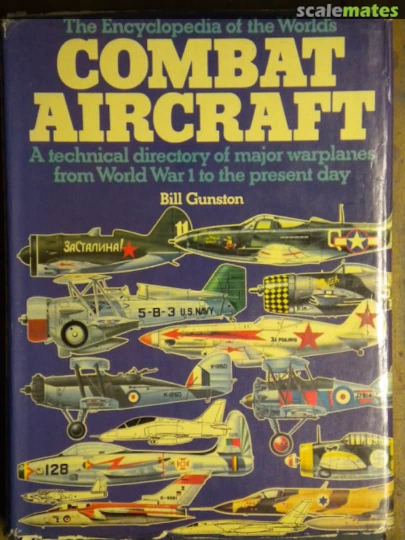 Cover The Encyclopedia of the World's Combat Aircraft A technical directory of major warplanes from WWI to the present day Chartwell Books Cover The Encyclopedia of the World's Combat Aircraft A technical directory of major warplanes from WWI to the present day Chartwell Books