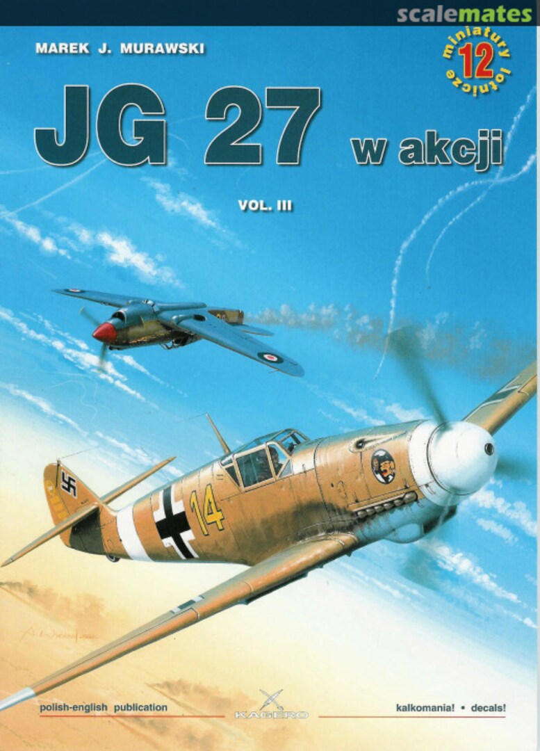 Cover JG 27 w akcji vol. III 12 Kagero Cover JG 27 w akcji vol. III 12 Kagero