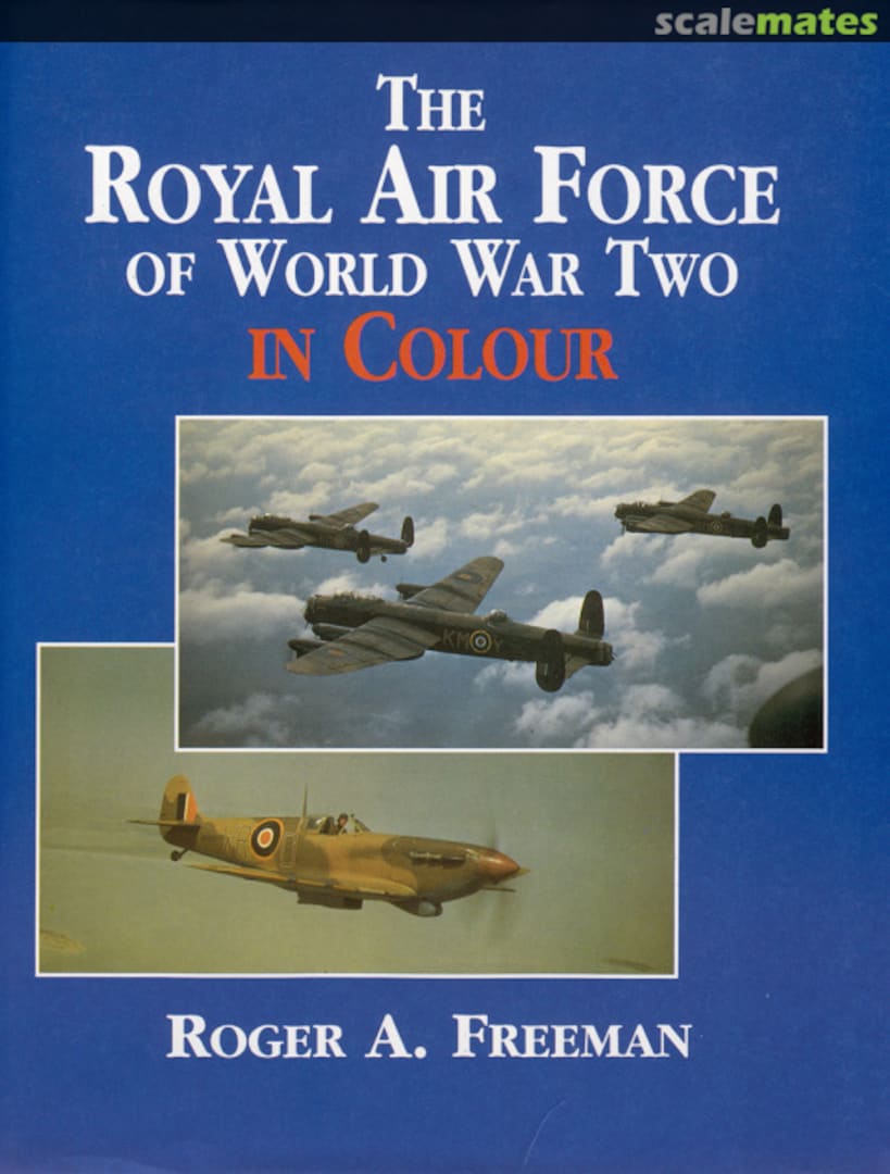 Cover The Royal Air Force of World War Two in Colour Arms and Armour Press Cover The Royal Air Force of World War Two in Colour Arms and Armour Press