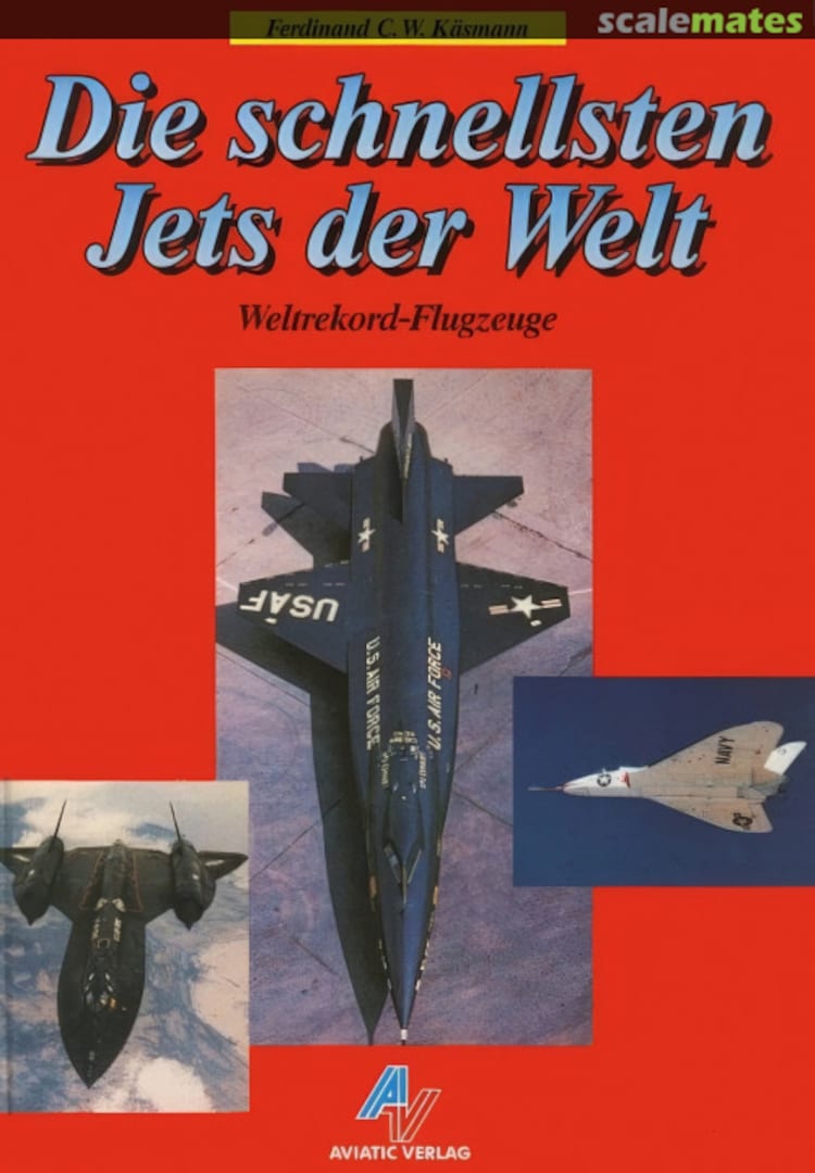 Cover Die schnellsten Jets der Welt AVIATIC Verlag Cover Die schnellsten Jets der Welt AVIATIC Verlag