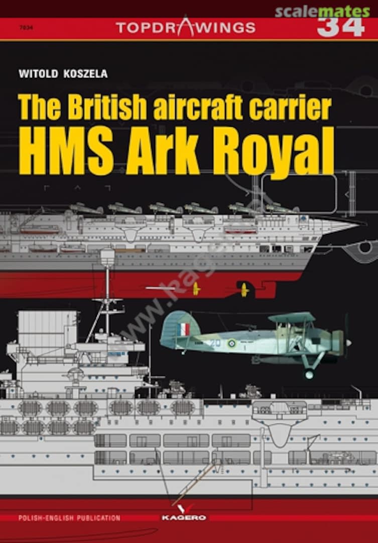 Cover The British Aircraft Carrier HMS Ark Royal 34 Kagero Cover The British Aircraft Carrier HMS Ark Royal 34 Kagero