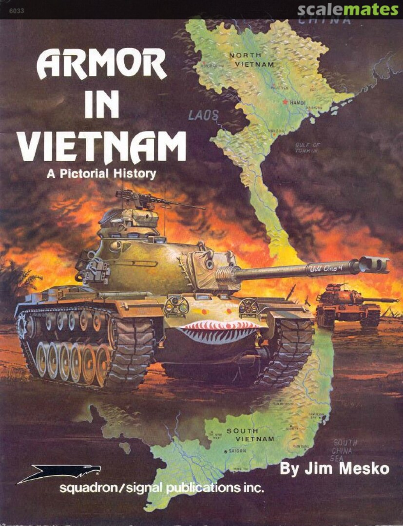 Cover Armor in Vietnam, A Pictorial History 6033 Squadron/Signal Publications Cover Armor in Vietnam, A Pictorial History 6033 Squadron/Signal Publications