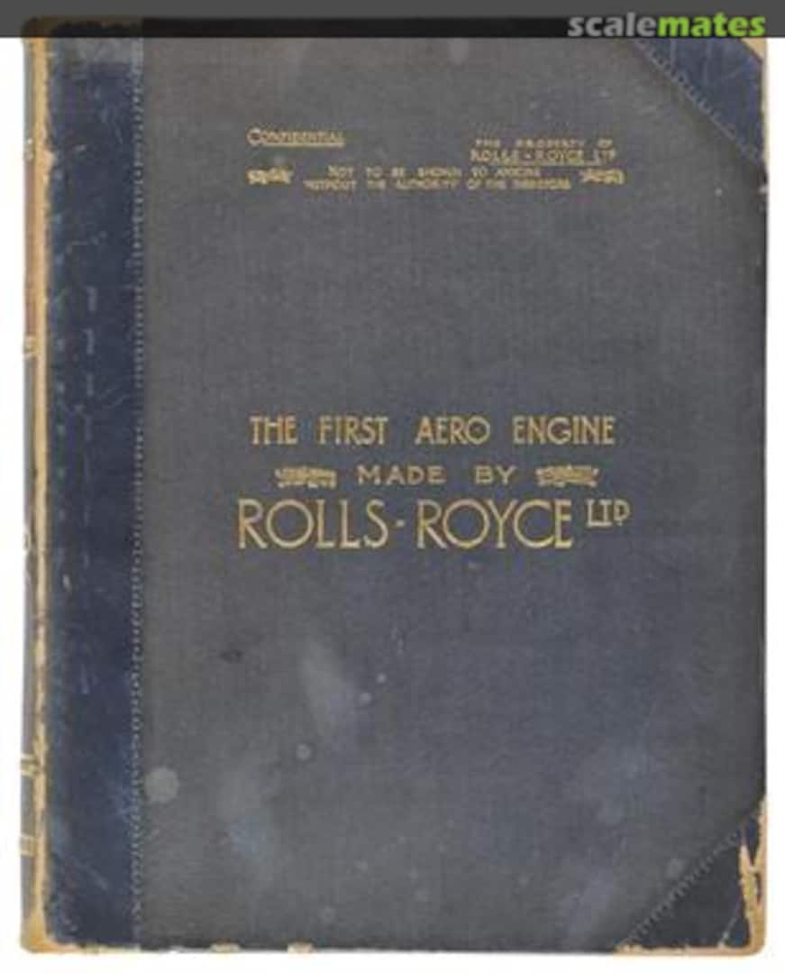 Cover The First Aero Engine made by Rolls-Royce Ltd.  Rolls Royce plc