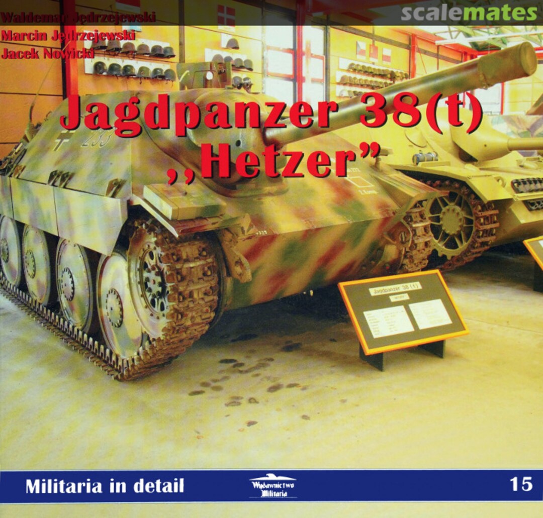 Cover Jagdpanzer 38(t) "Hetzer" 15 Wydawnictwo Militaria Cover Jagdpanzer 38(t) "Hetzer" 15 Wydawnictwo Militaria