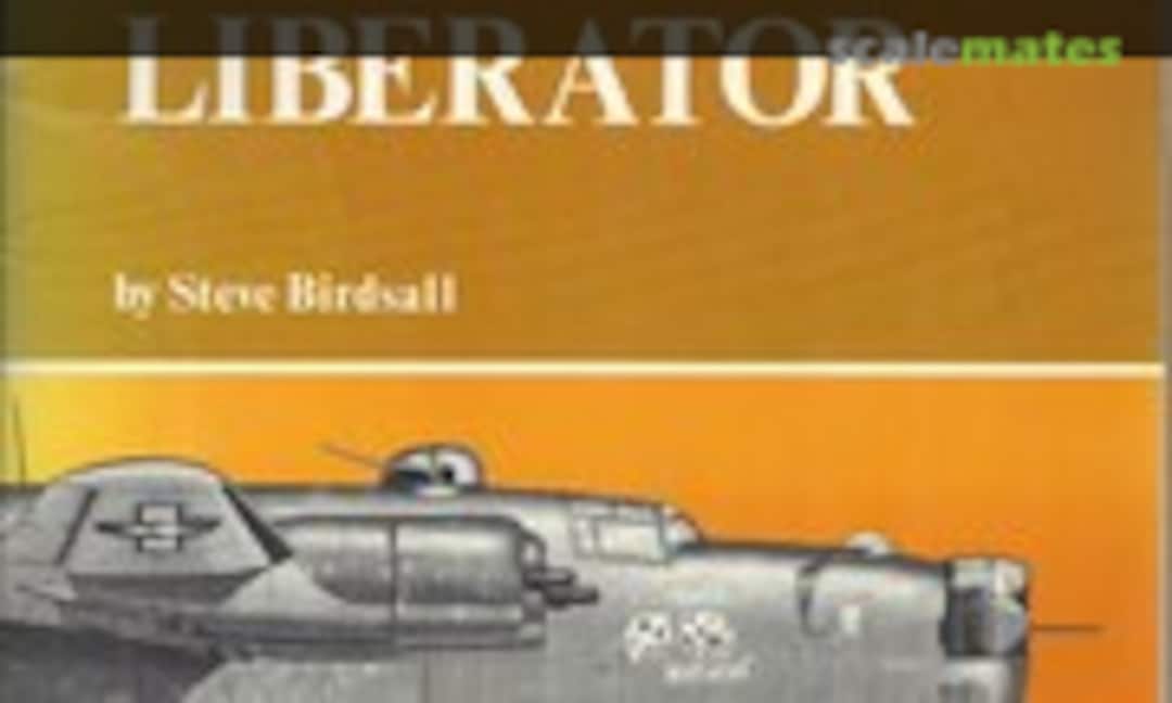 The B-24 Liberator (Arco Publishing Co. New York ) The B-24 Liberator (Arco Publishing Co. New York )