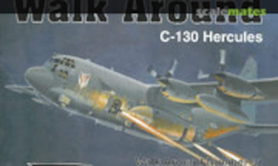 C-130 Hercules (Squadron/Signal Publications 5531) C-130 Hercules (Squadron/Signal Publications 5531)