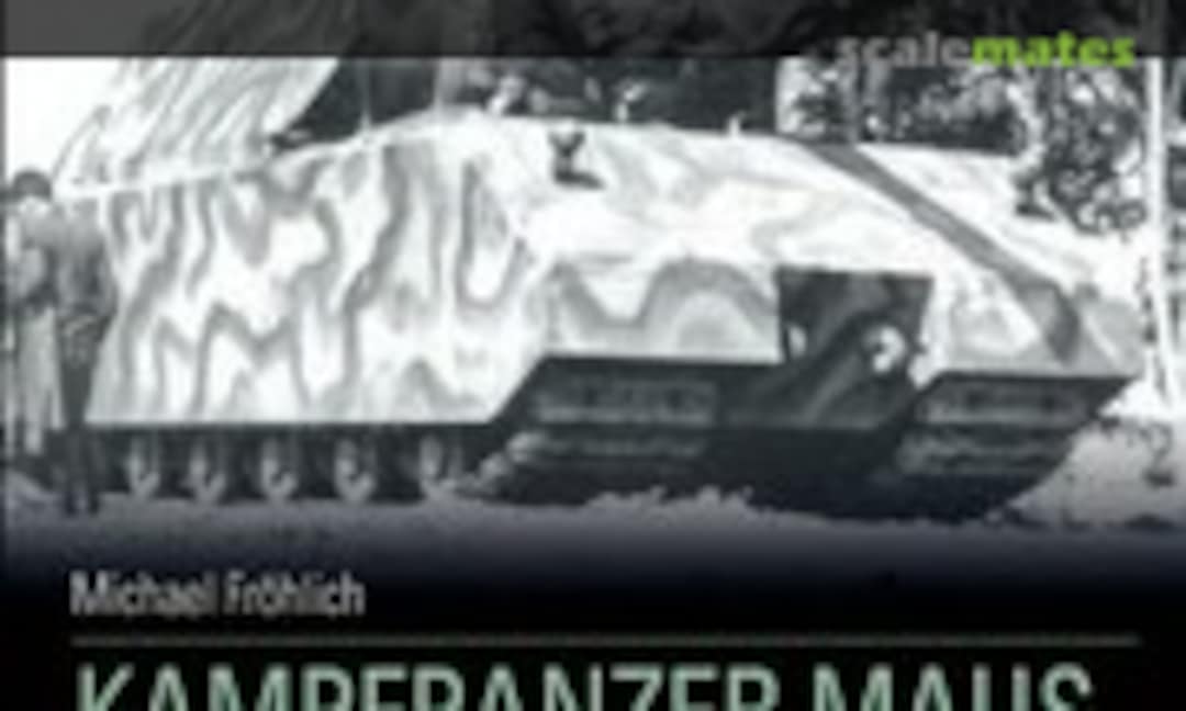 Kampfpanzer Maus (Motorbuch Verlag ) Kampfpanzer Maus (Motorbuch Verlag )