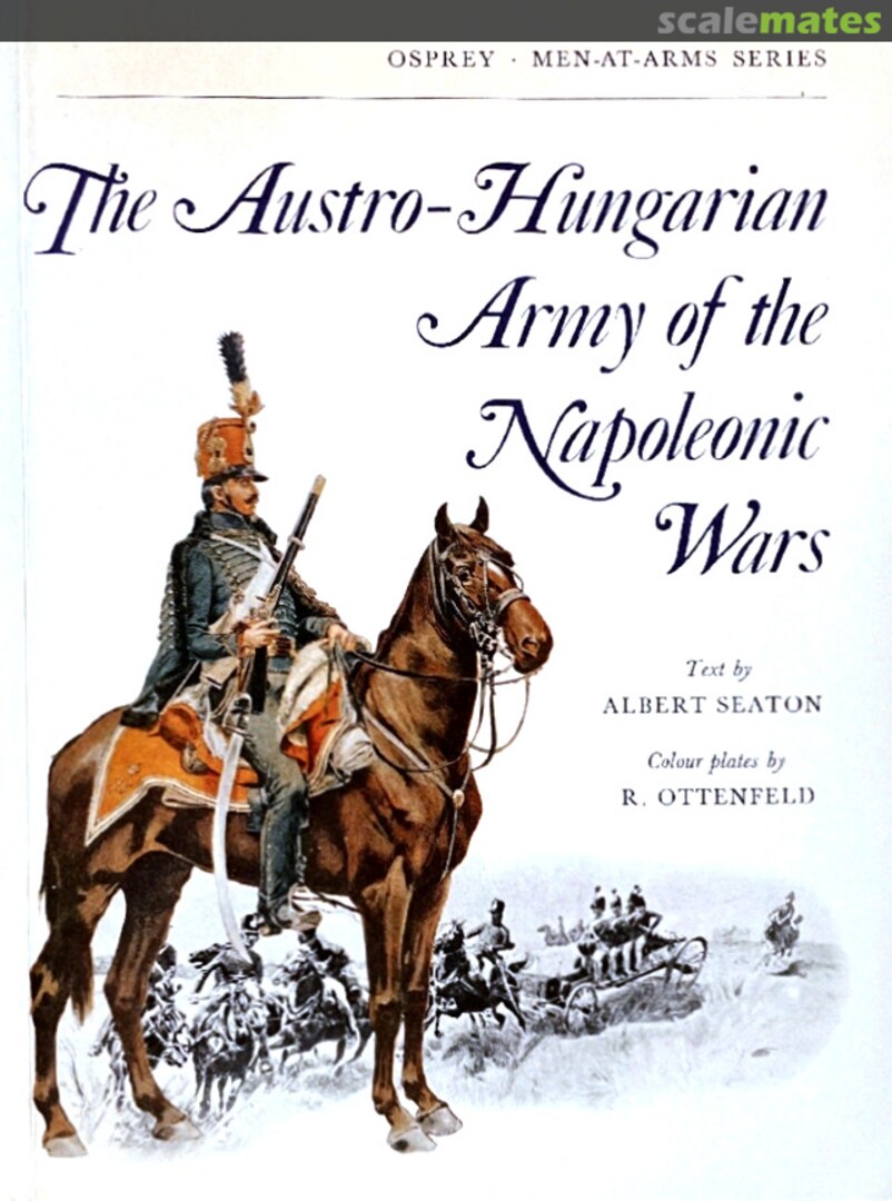 Cover The Austro-Hungarian Army of the Napoleonic Wars 005 Osprey Publications Cover The Austro-Hungarian Army of the Napoleonic Wars 005 Osprey Publications