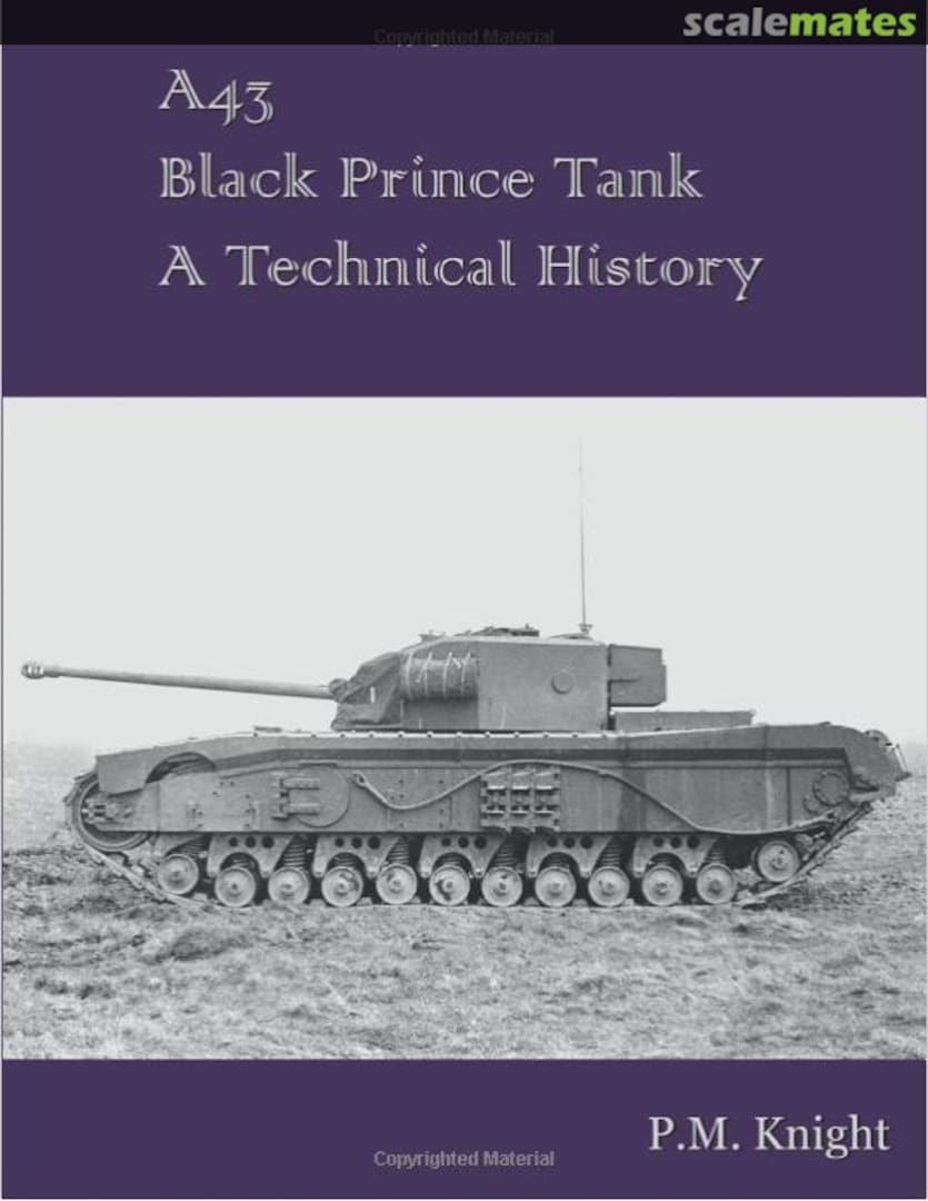 Cover A43 Black Prince Tank, A Technical History Lulu.com Cover A43 Black Prince Tank, A Technical History Lulu.com