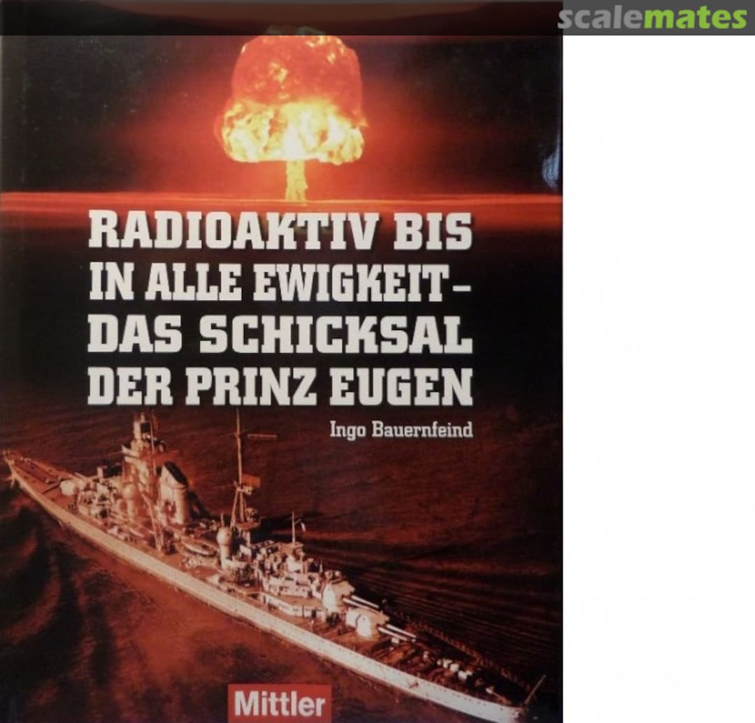 Cover Radioaktiv bis in alle Ewigkeit Mittler E.S. + Sohn GmbH Cover Radioaktiv bis in alle Ewigkeit Mittler E.S. + Sohn GmbH