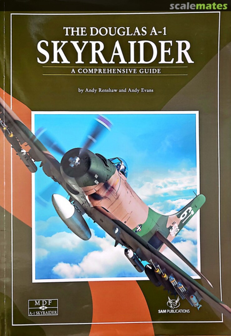 Cover The Douglas A-1 Skyraider 26 SAM Publications Cover The Douglas A-1 Skyraider 26 SAM Publications
