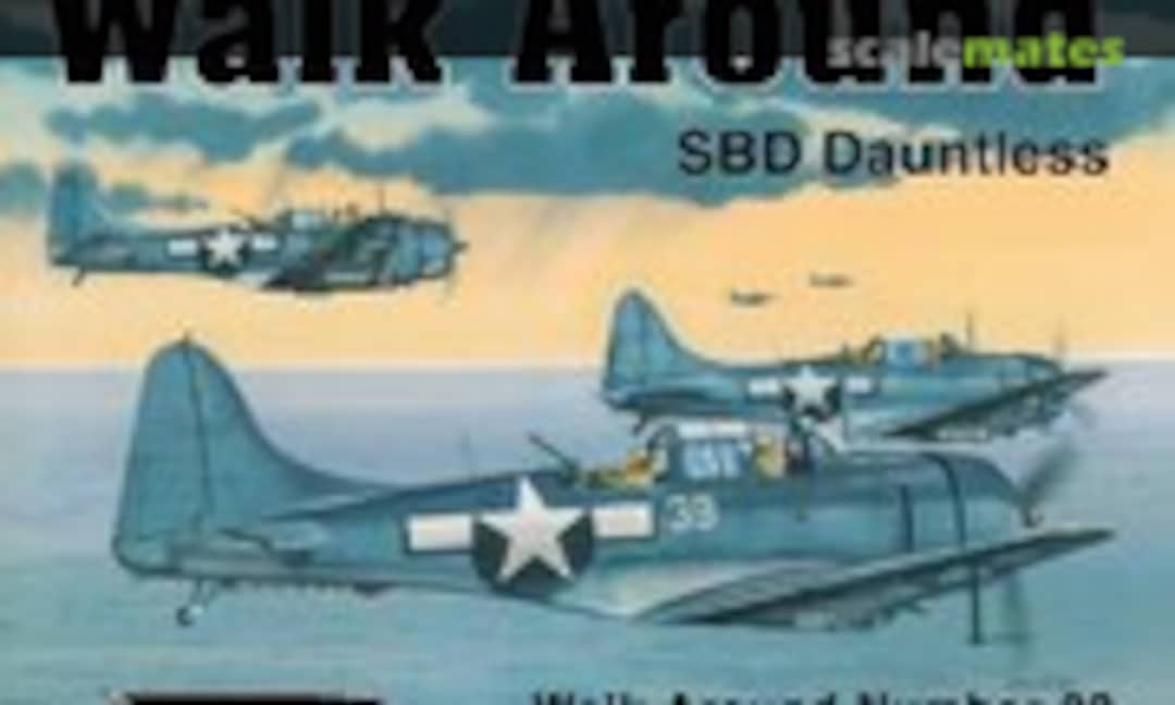 SBD Dauntless (Squadron/Signal Publications 5533) SBD Dauntless (Squadron/Signal Publications 5533)
