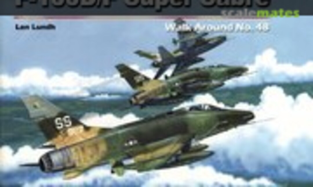 F-100D/F Super Sabre Walk Around (Squadron/Signal Publications 5548)