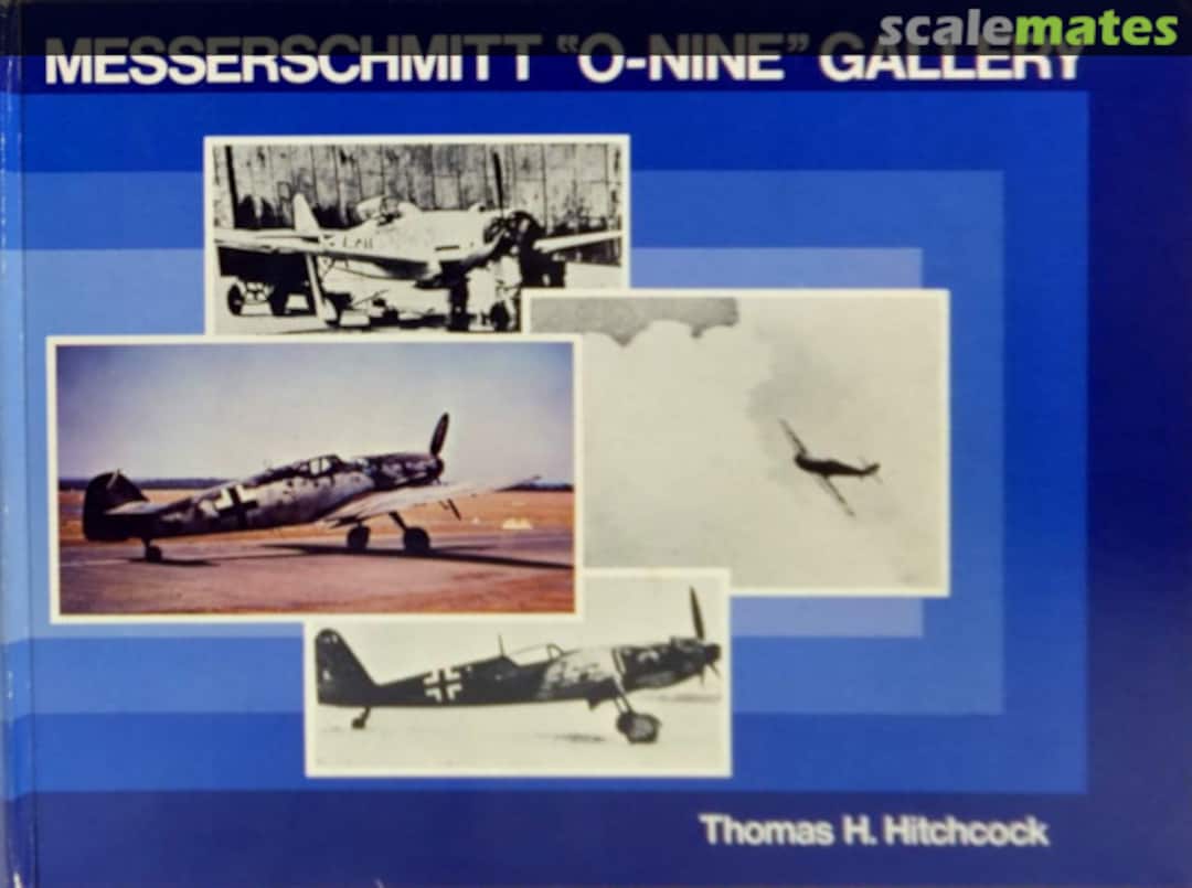 Cover MESSERSCHMITT "O-NINE" GALLERY Monogram Publishing Cover MESSERSCHMITT "O-NINE" GALLERY Monogram Publishing