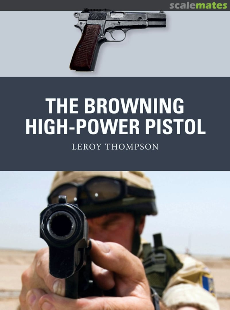 Cover The Browning High-Power Pistol 73 Osprey Publications Cover The Browning High-Power Pistol 73 Osprey Publications