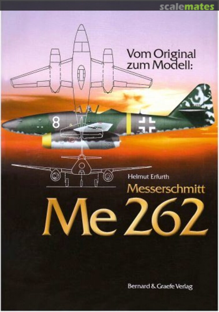 Cover Messerschmitt Me 262 Bernard & Graefe Verlag Cover Messerschmitt Me 262 Bernard & Graefe Verlag