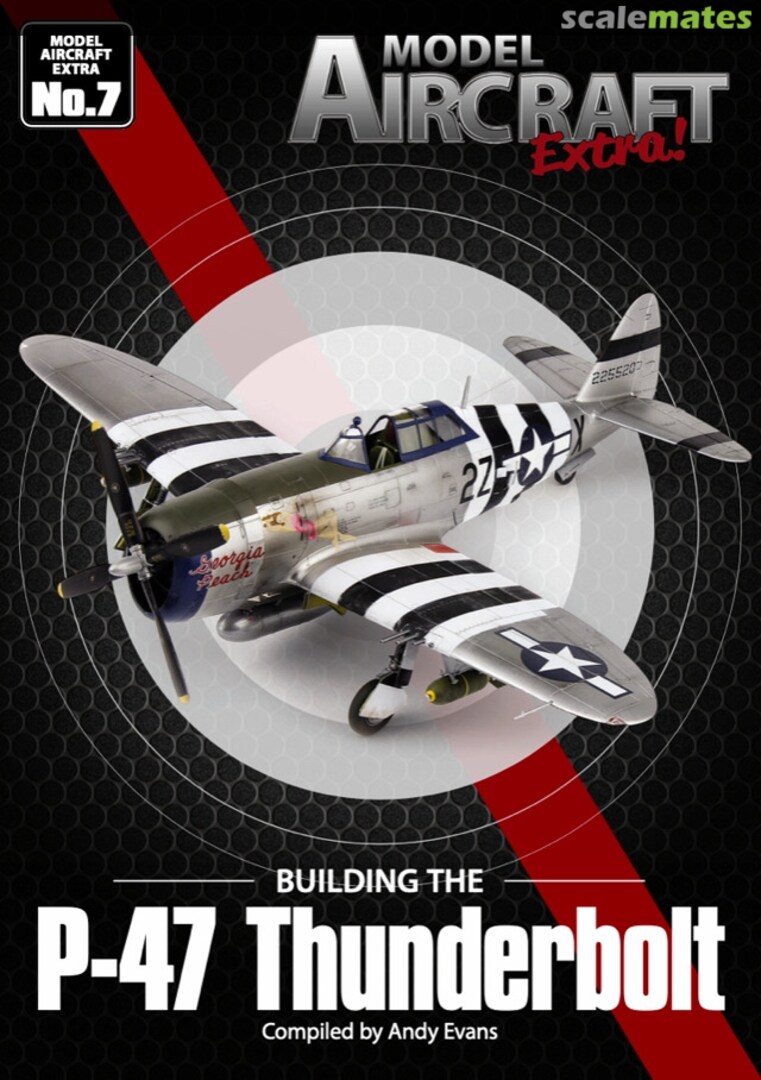 Cover Building the P-47 Thunderbolt 7 MA Publications Cover Building the P-47 Thunderbolt 7 MA Publications