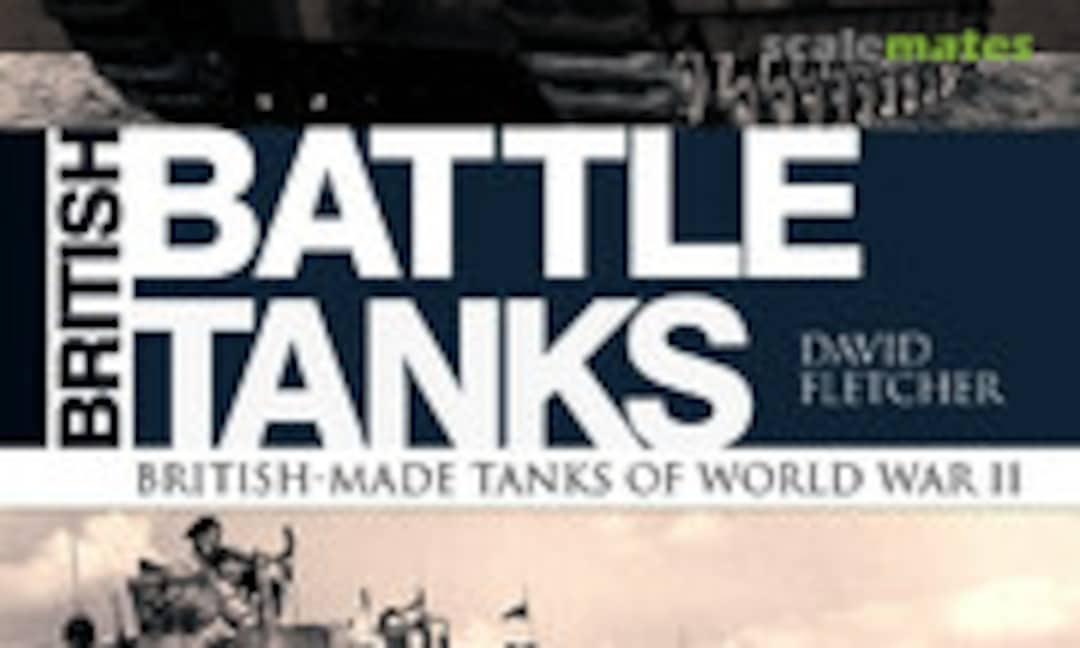 British Battle Tanks (Osprey Publications ) British Battle Tanks (Osprey Publications )