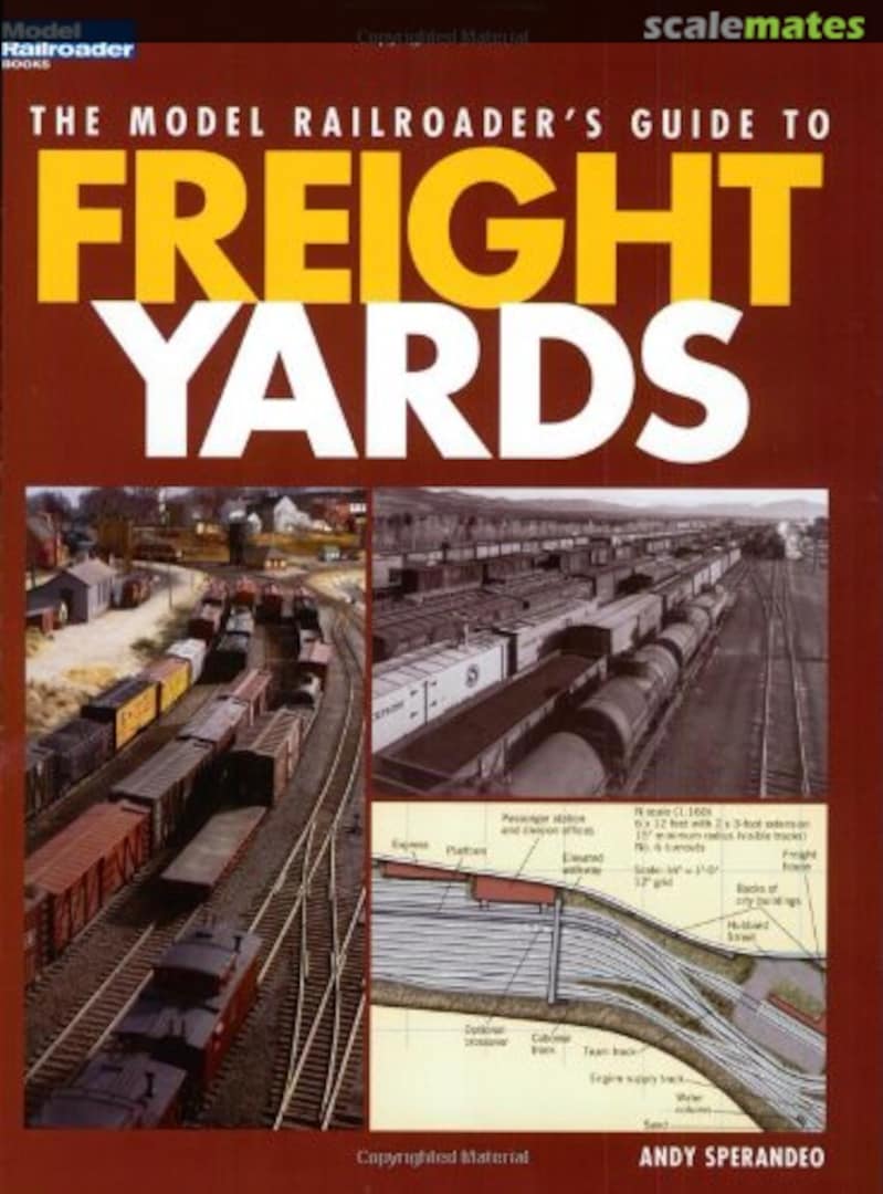 Cover The Model Railroader's Guide to Freight Yards Kalmbach Media Cover The Model Railroader's Guide to Freight Yards Kalmbach Media