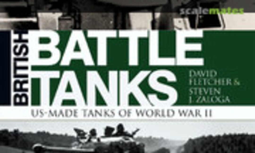 British Battle Tanks (Osprey Publications ) British Battle Tanks (Osprey Publications )