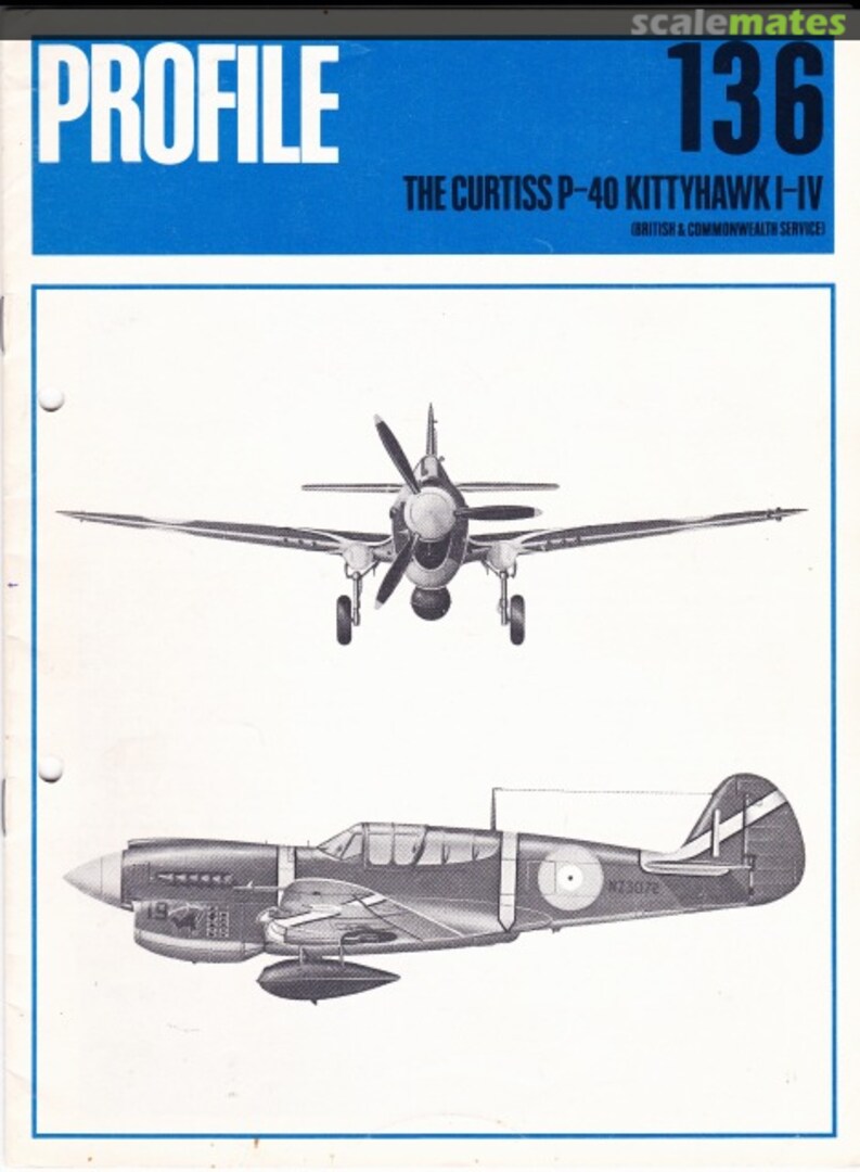 Cover The Curtiss P-40 Kittyhawk I-IV 136 Profile Publications Cover The Curtiss P-40 Kittyhawk I-IV 136 Profile Publications