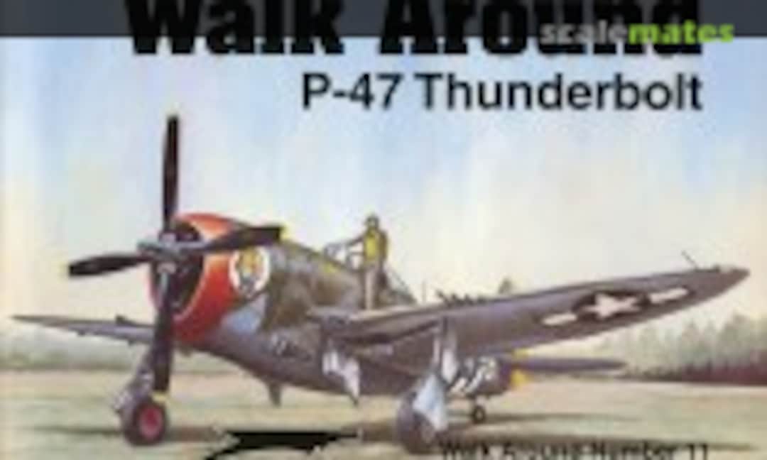 P-47 Thunderbolt (Squadron/Signal Publications 5511) P-47 Thunderbolt (Squadron/Signal Publications 5511)