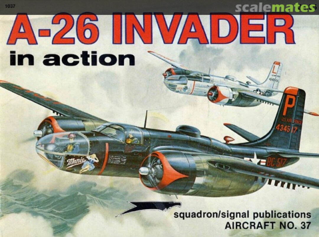 Cover A-26 Invader 1037 Squadron/Signal Publications Cover A-26 Invader 1037 Squadron/Signal Publications