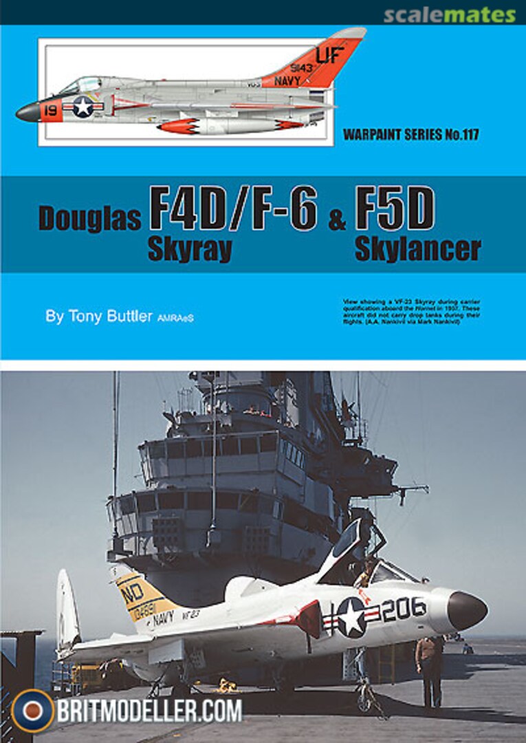 Cover Douglas F4D/F-6 Skyray & F5D Skylancer 117 Warpaint Books Limited Cover Douglas F4D/F-6 Skyray & F5D Skylancer 117 Warpaint Books Limited