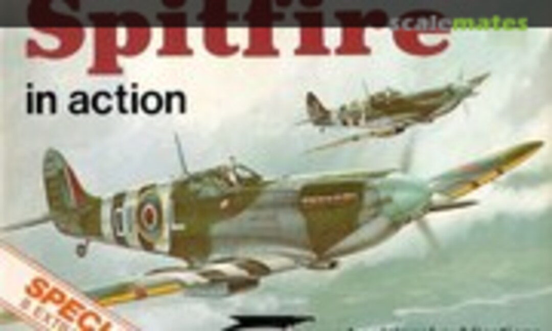 Spitfire (Squadron/Signal Publications 1039)