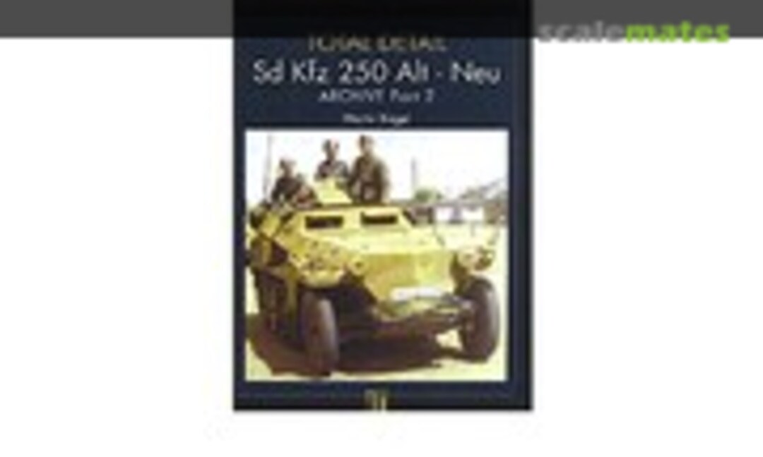 Sd Kfz 250 Alt- Neu (Total Detail ) Sd Kfz 250 Alt- Neu (Total Detail )