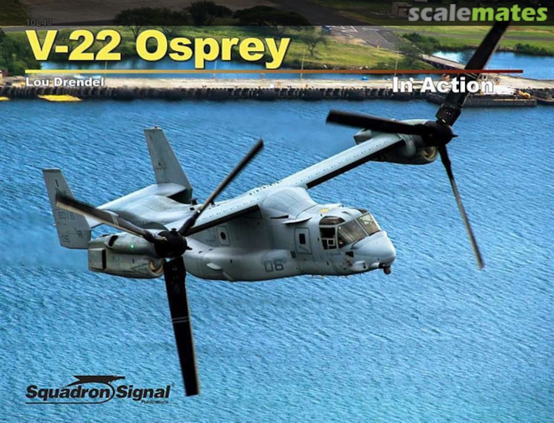 Cover V-22 Osprey 10240 Squadron/Signal Publications Cover V-22 Osprey 10240 Squadron/Signal Publications