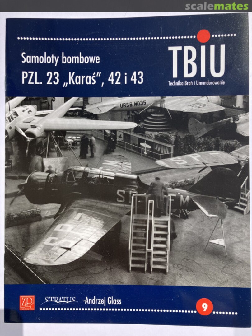 Cover Samoloty bombowe PZL.23 "Karas", 42 i 43 9 (2/2014) Wydawnictwo ZP Cover Samoloty bombowe PZL.23 "Karas", 42 i 43 9 (2/2014) Wydawnictwo ZP