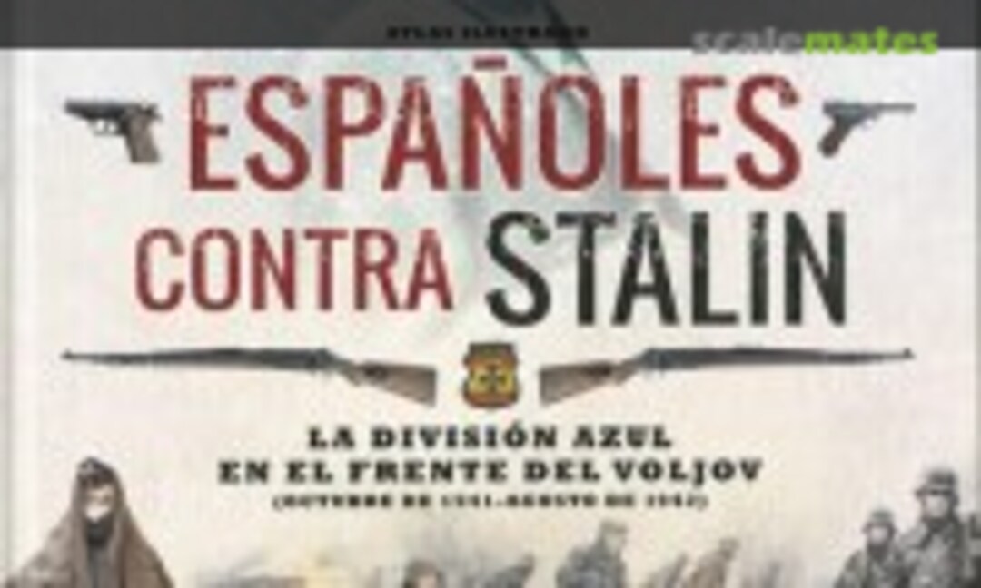 Espanoles contra Stalin (Susaeta ) Espanoles contra Stalin (Susaeta )