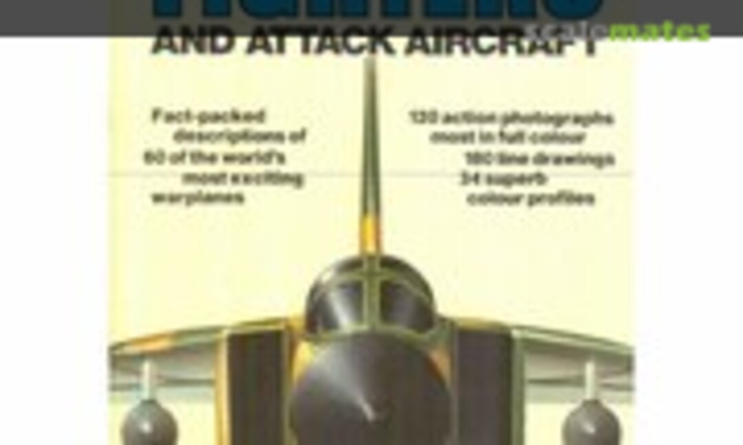 An Illustrated Guide to Modern Fighters and Attack Aircraft [1980] (Salamander Books )