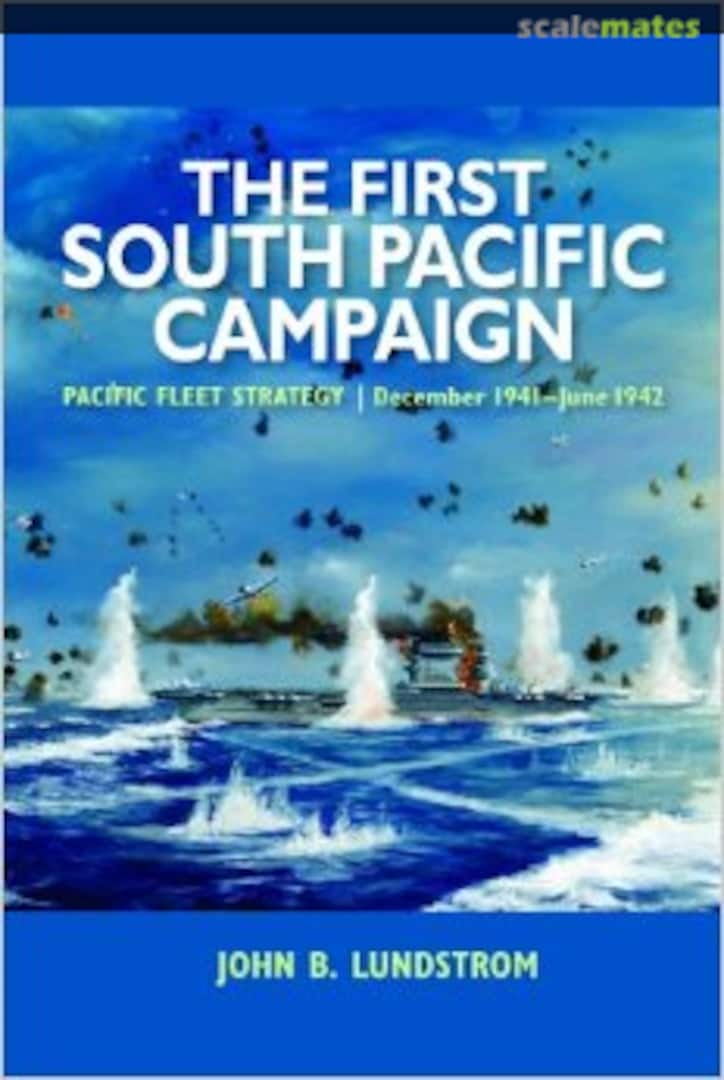 Cover The First South Pacific Campaign Naval Institute Press Cover The First South Pacific Campaign Naval Institute Press