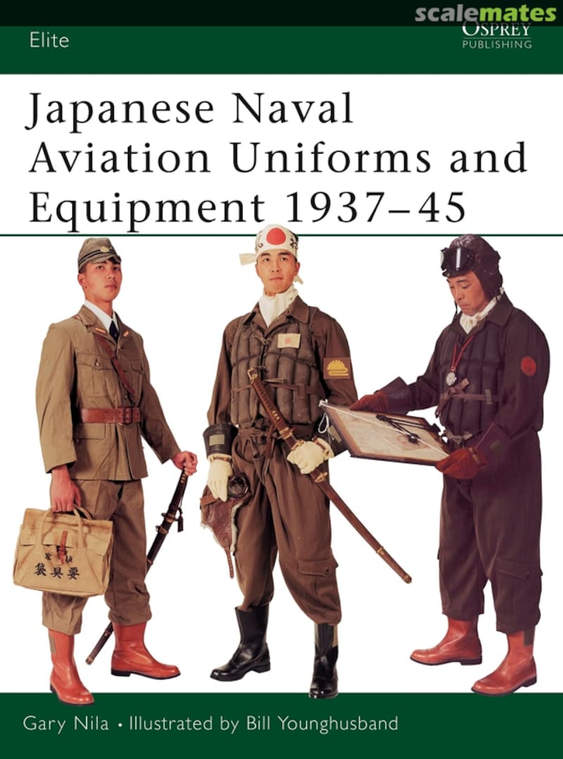 Cover Japanese Naval Aviation Uniforms and Equipment 1937–45 86 Osprey Publications Cover Japanese Naval Aviation Uniforms and Equipment 1937–45 86 Osprey Publications