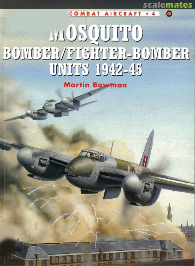 Cover Mosquito Bomber/Fighter-Bomber Units 1942-45 4 Osprey Publications