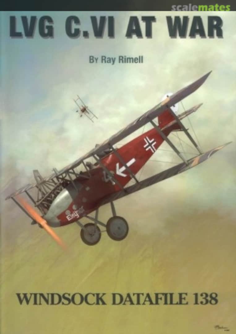 Cover LVG C.VI at War 138 Albatros Productions Cover LVG C.VI at War 138 Albatros Productions