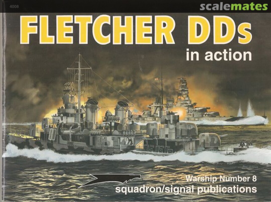 Cover Fletcher DDs 4008 Squadron/Signal Publications Cover Fletcher DDs 4008 Squadron/Signal Publications
