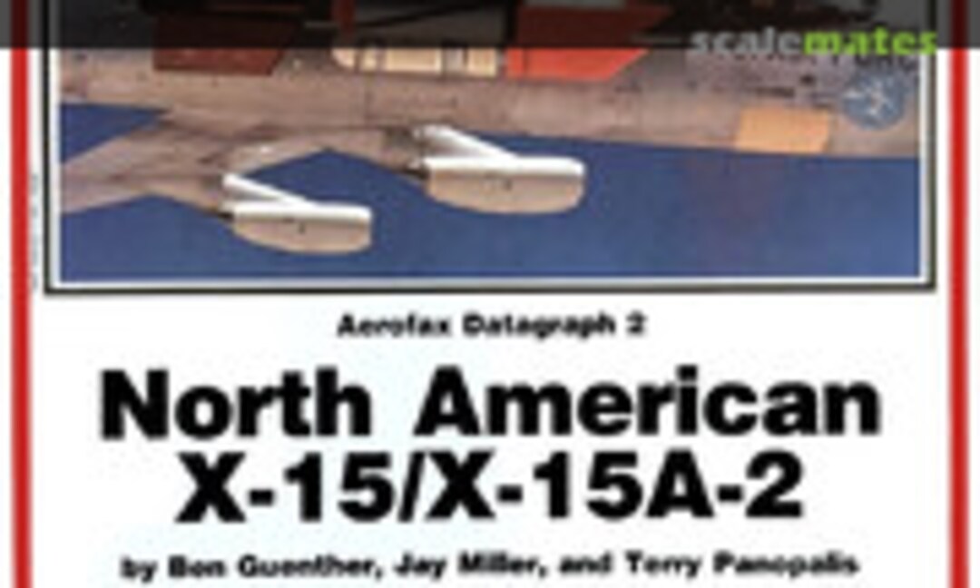 North American X-15/X-15A-2 (Aerofax 2)
