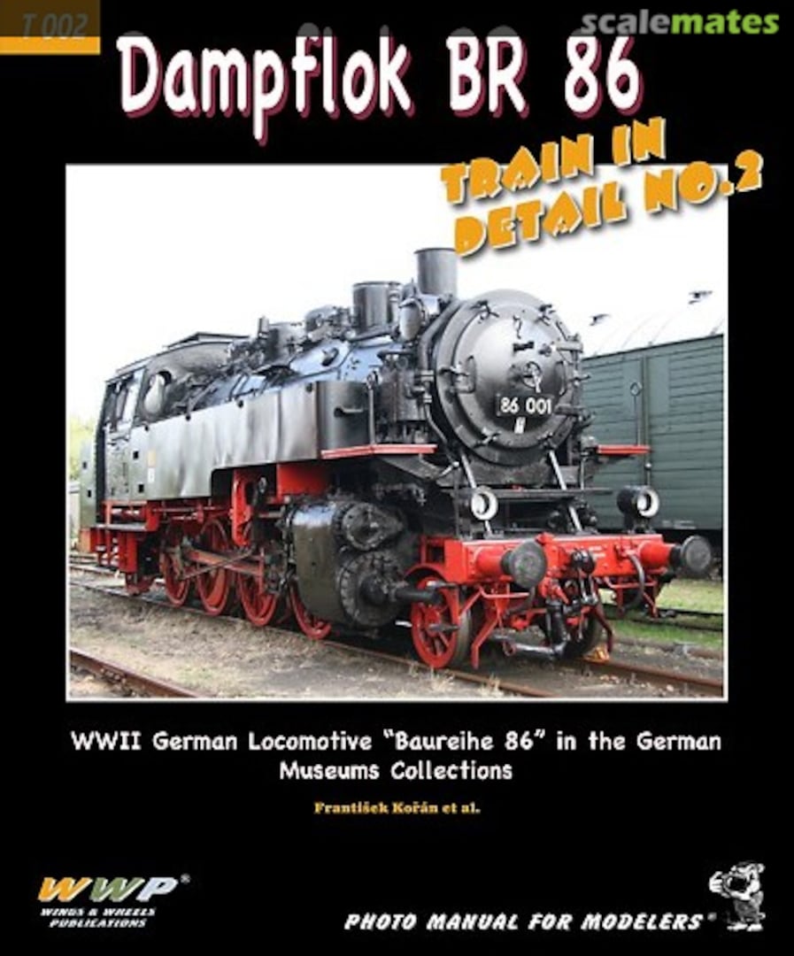 Cover Dampflok BR 86 Train in detail No. 2 T 002 WWP Cover Dampflok BR 86 Train in detail No. 2 T 002 WWP