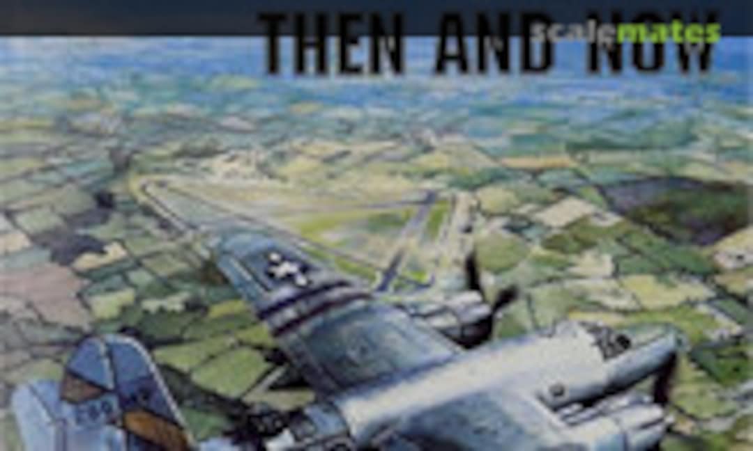 UK Airfields of the Ninth: Then and Now (After the Battle Publications ) UK Airfields of the Ninth: Then and Now (After the Battle Publications )