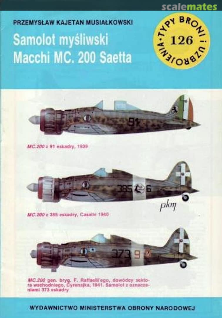 Cover Samolot myśliwski Macchi MC. 200 Saetta 126 Wydawnictwo MON Cover Samolot myśliwski Macchi MC. 200 Saetta 126 Wydawnictwo MON