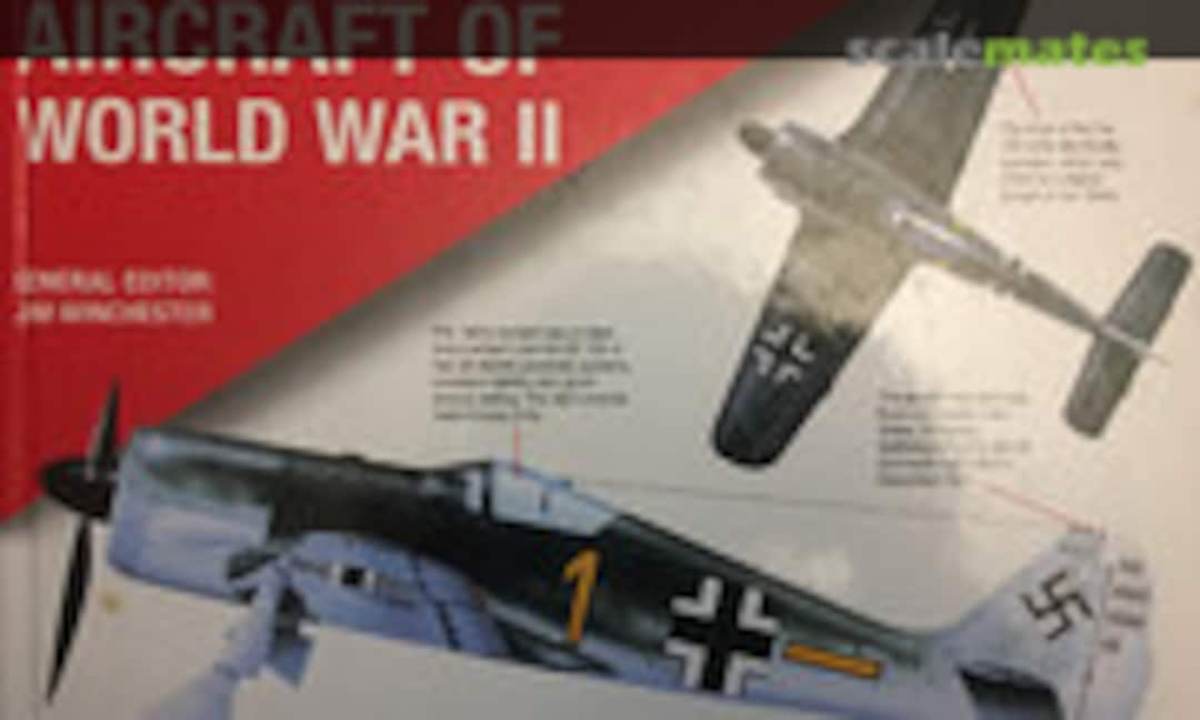 Aircraft of World War II (Grange Books plc. ) Aircraft of World War II (Grange Books plc. )