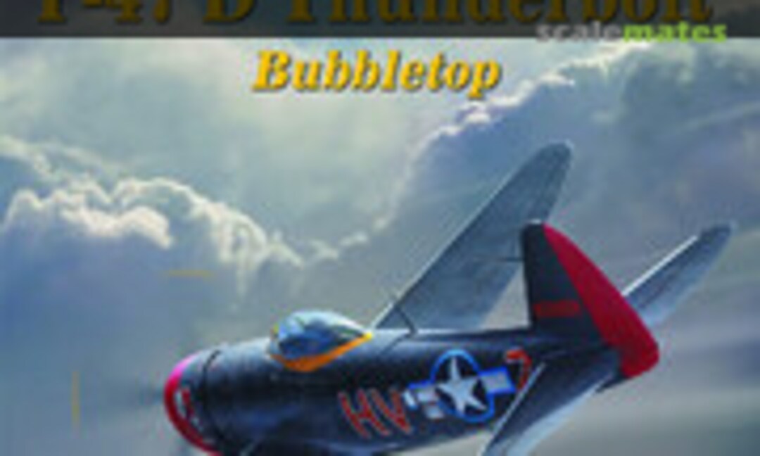 Republic P-47 Thunderbolt Bubbletop (Kagero 9) Republic P-47 Thunderbolt Bubbletop (Kagero 9)