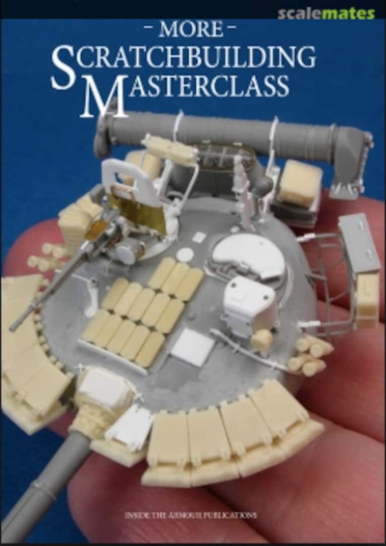 Cover More Scratchbuilding Masterclass  Inside the Armour ITA3