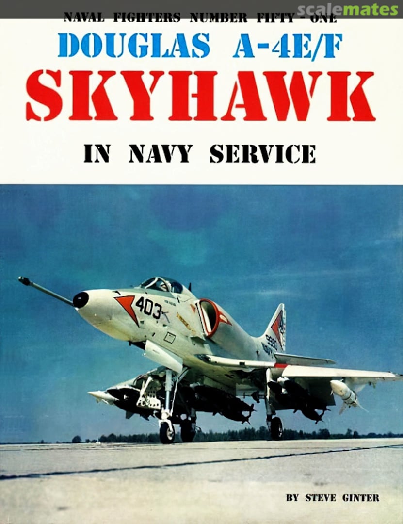 Cover Douglas A-4E/F Skyhawk in Navy Service 51 Ginter Books Cover Douglas A-4E/F Skyhawk in Navy Service 51 Ginter Books