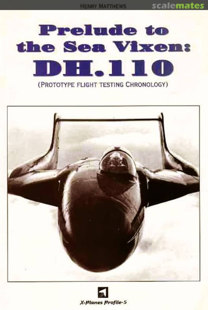 Cover Prelude to the Sea Vixen: DH 110 5 HPM Publications Cover Prelude to the Sea Vixen: DH 110 5 HPM Publications