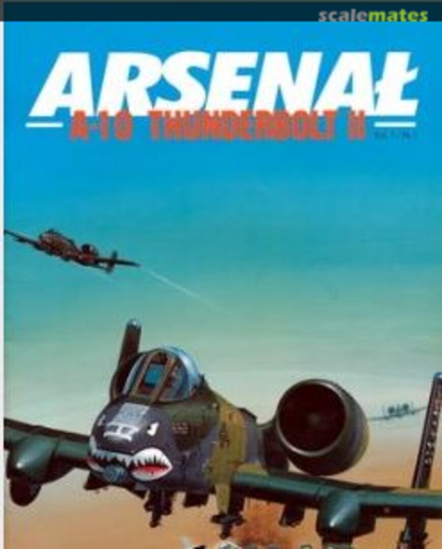 Cover A-10 Thunderbolt II 1 Wydawnictwo Arsenał Cover A-10 Thunderbolt II 1 Wydawnictwo Arsenał
